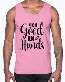 You good rn hands 1686#- nurse- Cotton Tank