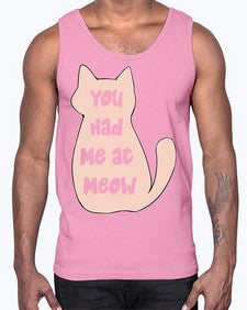 You had Me at Meow- cats- Cotton Tank