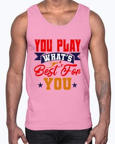 You play whats best for you 172#- chess- Cotton Tank