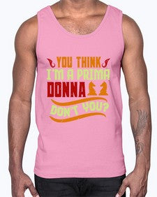 You think Im a prima donna dont you 173#- chess- Cotton Tank