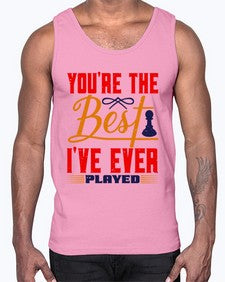 Youre the best Ive ever played 174#- chess- Cotton Tank
