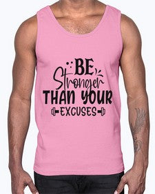 be stronger than your excuses Style 143#- motivation- Cotton Tank