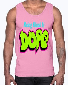 being black is dope 261#- black words and phrases- Cotton Tank