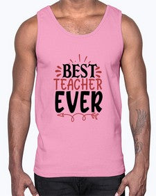 best teacher ever Style 79#- teacher- Cotton Tank
