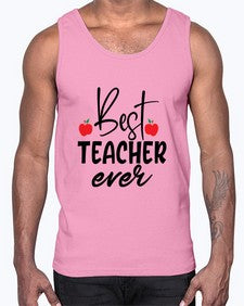best teacher ever Style 80#- teacher- Cotton Tank