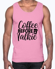 coffee before talkie 764#- tea- Cotton Tank