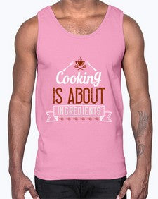 cooking is about ingredients 130#- cooking- Cotton Tank
