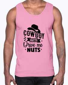 cowboy butts drive me nuts 344#- western- Cotton Tank