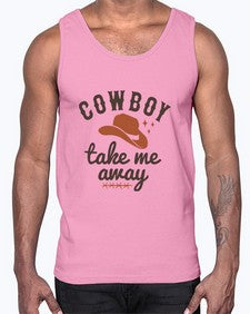cowboy take me away 347#- western- Cotton Tank