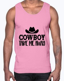 cowboy take me away 348#- western- Cotton Tank