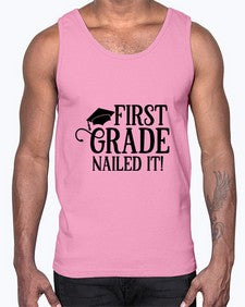 first grade nailed it 151#- first grade- Cotton Tank