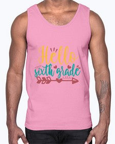 hello sixth grade 334#- sixth grade- Cotton Tank