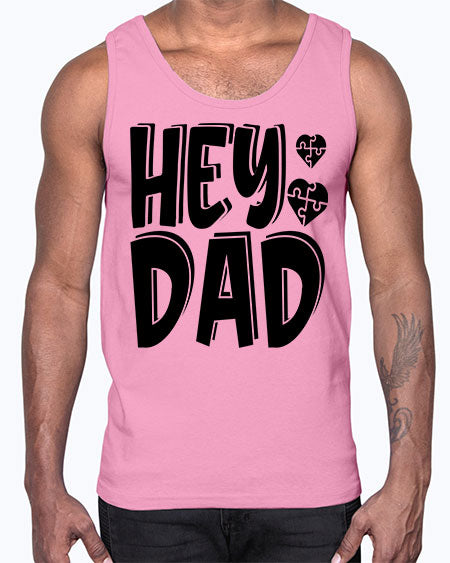 hey dad Style 15#- autism- Cotton Tank
