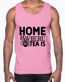 home is where the tea is 1055#- tea- Cotton Tank