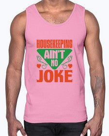 housekeeping aint no joke Style 178#- cleaner- Cotton Tank