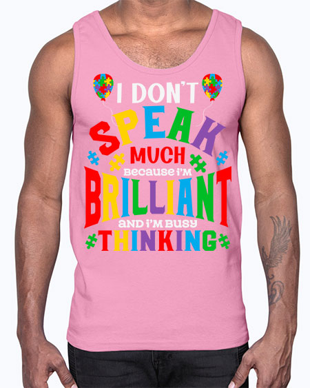 i dont speak much autism 91#- autism- Cotton Tank