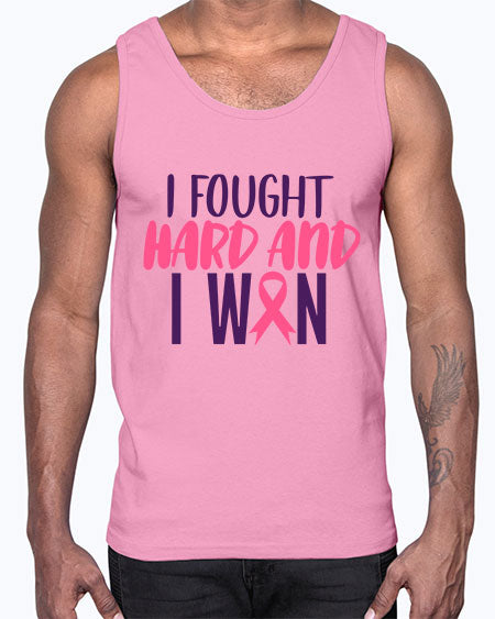 i fought hard and i won Style 10#- breast cancer- Cotton Tank