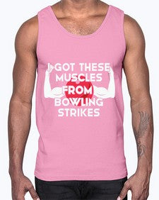 i got these muscles from 591#- bowling- Cotton Tank
