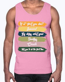 if at first you dont 656#- bowling- Cotton Tank