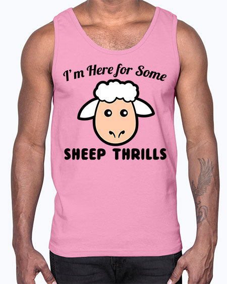 im here for some sheep thrills- sheep- Cotton Tank