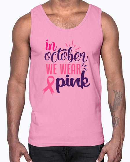 in october we wear pink Style 9#- breast cancer- Cotton Tank