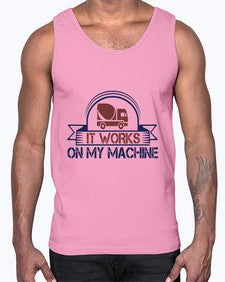 it work on my machine Style 247#- engineer- Cotton Tank
