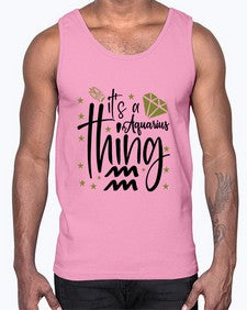 its a Aquarius thing 263#- aquarius- Cotton Tank