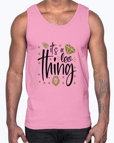 its a Leo thing 267#- leo- Cotton Tank