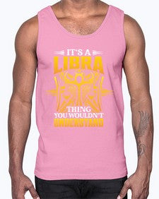 its a Libra thinggraphic 268#- libra- Cotton Tank