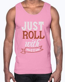 just roll with it 295#- cooking- Cotton Tank
