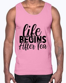 life begins after tea 1297#- tea- Cotton Tank