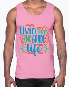 livin that second garde life 501#- second grade- Cotton Tank