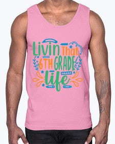 livin that sixth garde life 503#- sixth grade- Cotton Tank