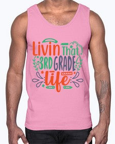 livin that third garde life 507#- third grade- Cotton Tank