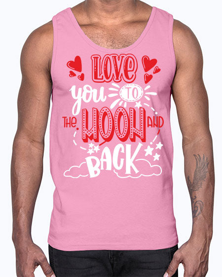 love you to the moon and back 4#- moon- Cotton Tank