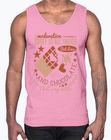 moderation honey in all things but love and chocolate thats my motto 337#- chocolate- Cotton Tank
