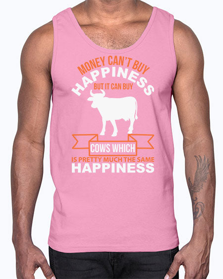 money can’t buy happiness but it can buy cows which is pretty much the same happiness Style 1#- cow- Cotton Tank