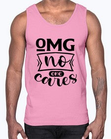 omg no one cares 969#- sarcastic- Cotton Tank