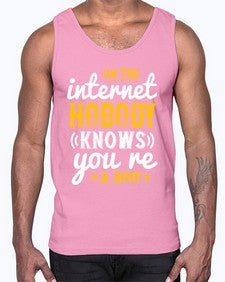 on the internet nobody knows youre a dog 60#- internet- Cotton Tank