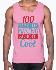 one hundred days of making school cool 569#- one hundred days- Cotton Tank