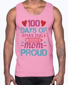 one hundreddays of making mom proud 595#- one hundred days- Cotton Tank