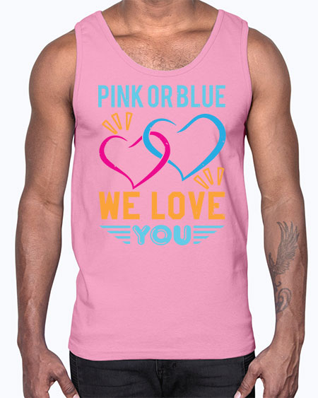 pink or blue we love you Style 190#- baby shower- Cotton Tank