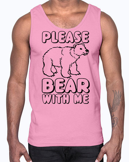 please bear with me 231#- bears - animals- Cotton Tank