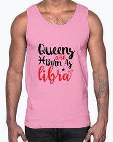 queens Are Born As Libra 387#- libra- Cotton Tank