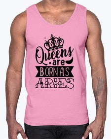 queens are born as Aries 389#- aries- Cotton Tank