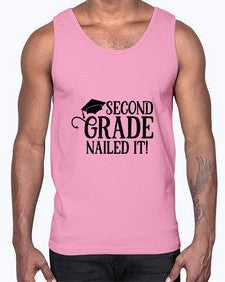 second grade nailed it 829#- second grade- Cotton Tank