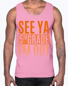 see ya fifth grade im out 840#- fifth grade- Cotton Tank