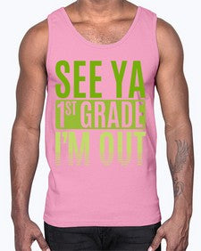 see ya first grade im out 841#- first grade- Cotton Tank