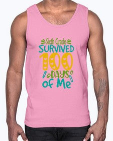 sisth grade survived one hundred days of me 872#- one hundred days- Cotton Tank