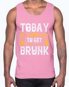 today is a good day to get drunk 1660#- beer- Cotton Tank